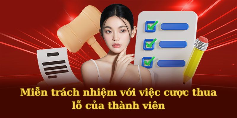 Nhà cái không có trách nhiệm đền bù tổn thất cho hội viên