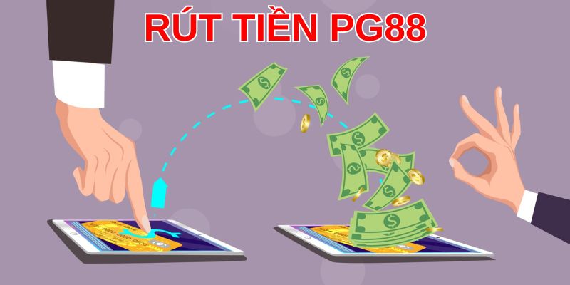 Điều kiện tiên quyết khi rút tiền PG88